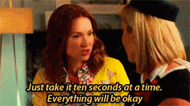 Girl says I take it ten seconds at a time, everything will be ok Girl says I take it ten seconds at a time, everything will be ok